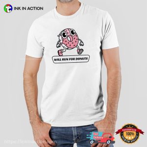 Will Run For Donuts Funny Donut Gym Tee 2 InkInAction.com
