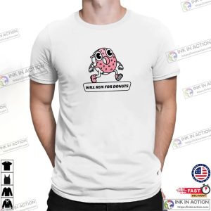 Will Run For Donuts Funny Donut Gym Tee