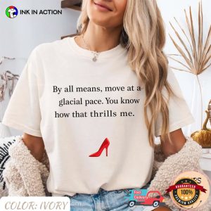 You Know How That Thrils Me. The Devil Wears Prada Quote Comfort Colors Shirt 3 InkInAction.com
