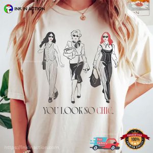 You Look So Chic, Devil Wears Prada Fashion Comfort Colors Shirt You Look So Chic, Devil Wears Prada Fashion Comfort Colors Shirt