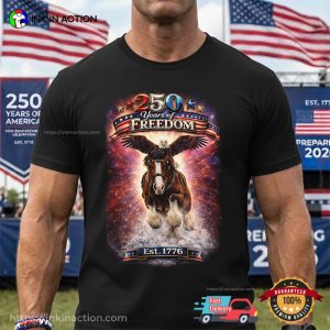 250 Years of Freedom Patriotic Eagle And Horse Fourth Of July Shirts