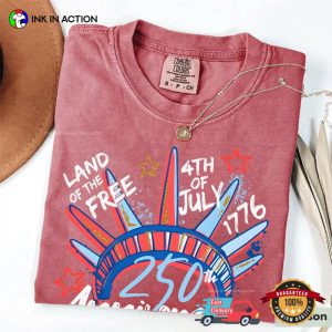 250th Anniversary Land Of Free, 4th Of July Comfort Colors Shirt