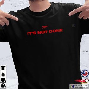 Arsenal It’s Not Done Cannon Shirt
