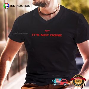 Arsenal It’s Not Done Cannon Shirt 2 InkInAction.com