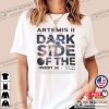 Artemis II Dark Side Of The Moon Comfort Colors Shirt