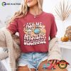 Ask Me About My Mystery Discharge Adult Humor Comfort Colors Shirt