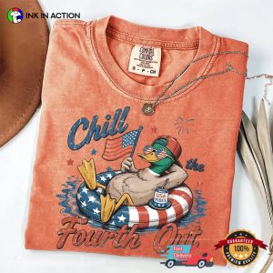 Chill the Fourth Out Funny Patriotic Duck Summer Comfort Colors Shirt