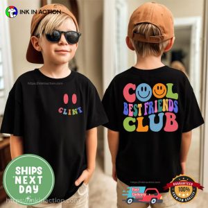 Cool Best Friends Club, Custom Best Friend Shirt Cool Best Friends Club, Custom Best Friend Shirt