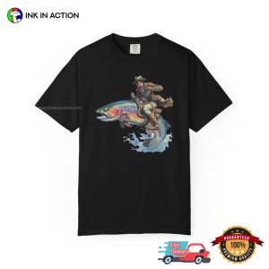 Cowboy Riding Rainbow Trout, Fishing Club Gift Comfort Colors Shirt