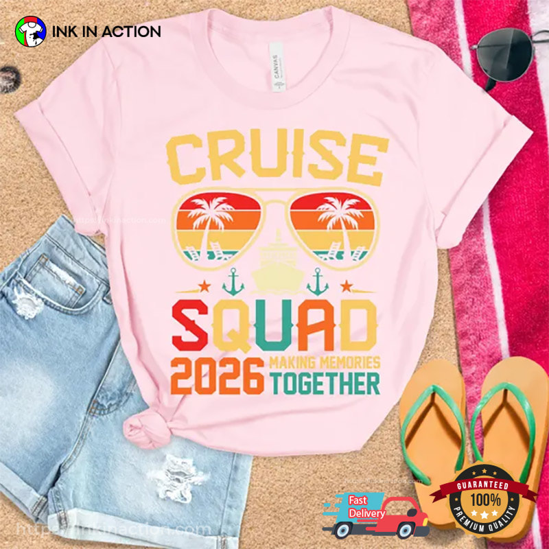 Cruise Squad 2026 Family Matching Shirt Cruise Squad 2026 Family Matching Shirt