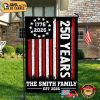 Custom 250 Years America Patriotic Family Outdoor Flag
