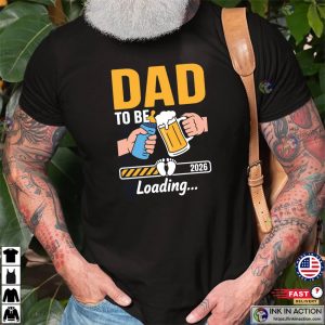 Dad To Be 2026 Funny First Time Dad Shirt Dad To Be 2026 Funny First Time Dad Shirt