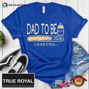 Dad To Be 2026, Promoted To Daddy Shirt