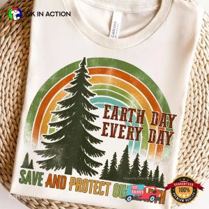 Earth Day Every Day Green Earth Lover T-shirt