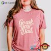 Go Ask Your Dad Funny Mom Joke Comfort Colors Shirt