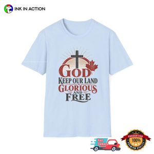 God Keep Our Land Glorious And Free, Canada Day Patriotic Shirt 1 InkInAction.com