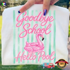 Goodbye School Hello Summer, First Day Of Summer Vibes Comfort Colors Shirt