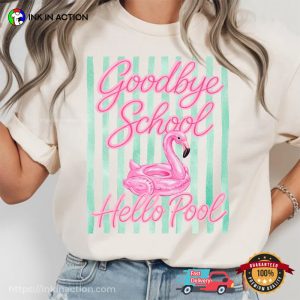 Goodbye School Hello Summer, First Day Of Summer Vibes Comfort Colors Shirt