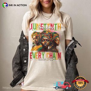 Juneteenth Breaking Every Chain Since 1865 Comfort Color Tee InkInAction.com