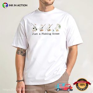 Just A Fishing Goose Funny Fishing Dad Gift Comfort Colors Shirt 3 InkInAction.com