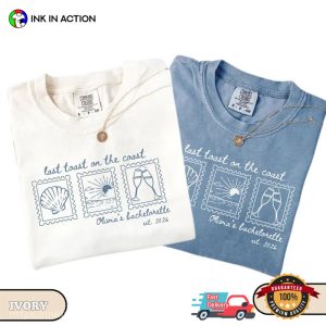Last Toast On The Coast, Custom Beach Vacation Comfort Colors Shirt