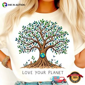 Love Your Planet Plant Tree Environment Day Shirt