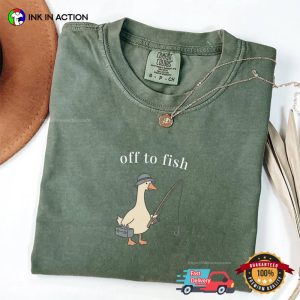 Off To Fish Funny Fishing Goose Meme Comfort Colors Shirt