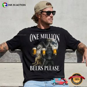 One Million Beers Please Funny Wolf Meme Shirt