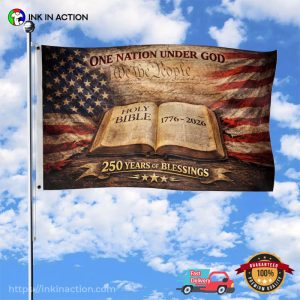 One Nation Under God, 250 Years Of Blessings USA Flag No. 1