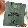 Open The Fuckin’ Strait Trump Satire Comfort Colors Tee