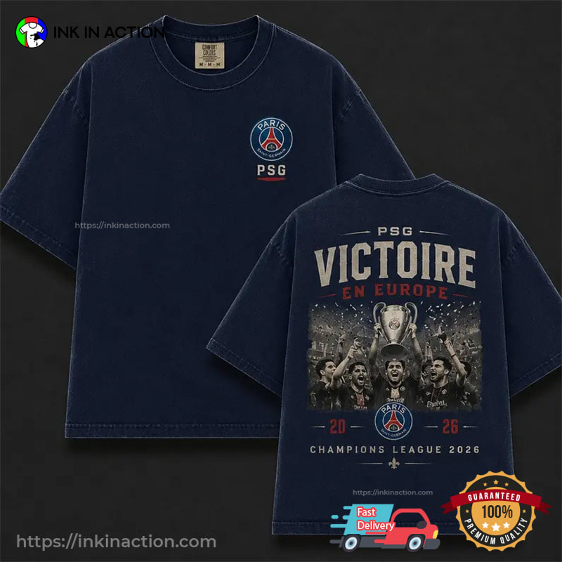 PSG Victoire En Europe, PSG Champions League 2026 Comfort Colors Shirt PSG Victoire En Europe, PSG Champions League 2026 Comfort Colors Shirt