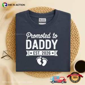 Promoted to Daddy Est 2026, New Baby Coming Tee 2 InkInAction.com