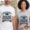 Proud Family Of A Graduate 2026 Celebration Shirt