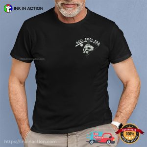 Reel Cool Dad, Fishing Dad Gifts Shirt