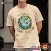 Respect Your Mother Earth Day Shirt