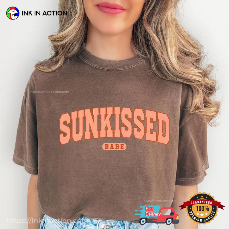 Sunkissed Babe Cute Summer Beach Vacation Comfort Colors Shirt Sunkissed Babe Cute Summer Beach Vacation Comfort Colors Shirt
