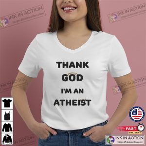 Thank God I'm an Atheist Funny religion Shirt 1 InkInAction.com