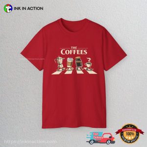 The Coffees Abbey Road Funny Coffees Lovers Comfort Colors Shirt