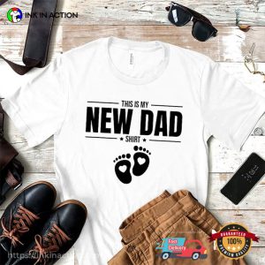 This Is My New Dad Shirt, Pregnancy Announcement Dad Gift Shirt