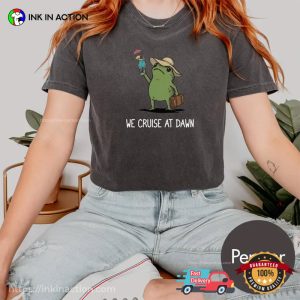 We Cruise At Dawn Funny Cruise Squad Frog Meme Comfort Colors Shirt