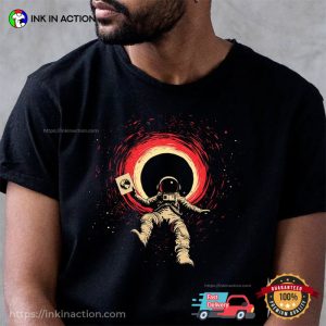 Astronaut Falling In Black Hole, Astronomy Gift Tee