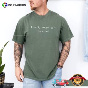 i’m Going To Be A Dad, Baby Reveal Comfort Colors Shirt 3 InkInAction.com