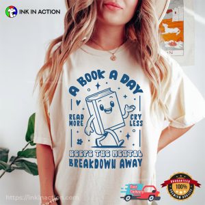 A Book a Day Mental Health Comfort Colors Shirt 3 InkInAction.com