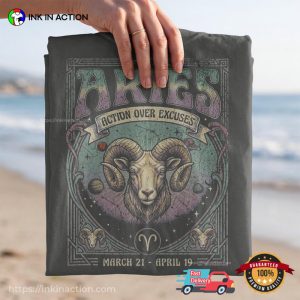 Action Over Excuse Aries Zodiac Gifts Comfort Colors Shirt