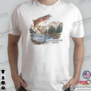 Catch and Release Angler, Rainbow trout fishing Shirt 3 InkInAction.com