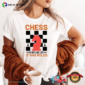 Chess It Has Rules Player Chess Tee