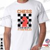 Chess It Has Rules Player Chess Tee