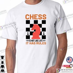Chess It Has Rules Player Chess Tee
