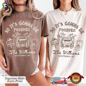 Custom So It's Gonna Be Forever Newlywed Honeymoon Comfort Colors Shirt 3 InkInAction.com