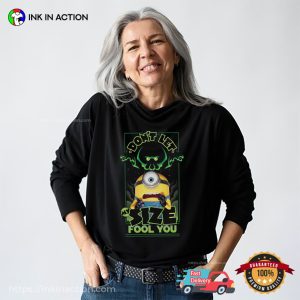 Don’t Let My Size Fool You Humor Minions And Monsters Shirt
